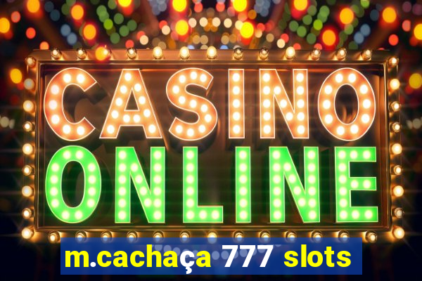 m.cachaça 777 slots